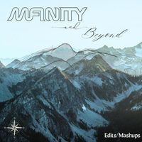 Mfinity - Mfinity & Beyond (Edits/Mashups)