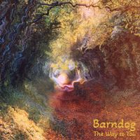 Barndog - The Way to You