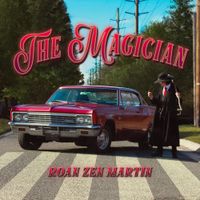 Roan Zen Martin - The Magician