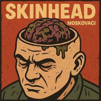 MOSKOVACI - Skinhead