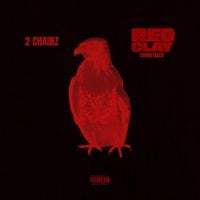 2 Chainz - Red Clay (Official Motion Picture Soundtrack)