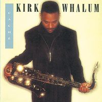 Kirk Whalum - Cach&eacute;