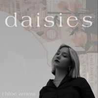 Chloe Ament - Daisies