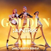 HUNTR/X - Golden [David Guetta REM/X (from the Netflix film KPop Demon Hunters)]