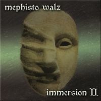 Mephisto Walz - Immersion II