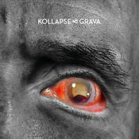 GRAVA - KOLLAPSE & GRAVA