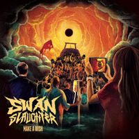 SWANSLAUGHTER - Nothing Means Anything