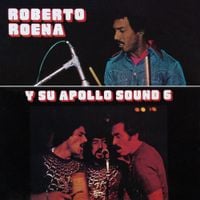 Roberto Roena - Roberto Roena y Su Apollo Sound 6