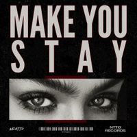 Neatto - Make You Stay