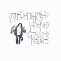 Withered Hand - Good News