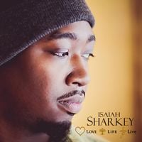 Isaiah Sharkey - Love Life Live