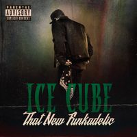 Ice Cube - That New Funkadelic
