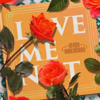 In Her Own Words - Love Me Not