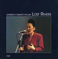 Sainkho Namtchylak - Lost Rivers