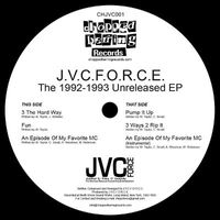 J.V.C. Force - The 1992-1993 Unreleased EP