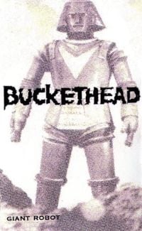 Buckethead - Giant Robot