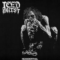 Iced Wrist - Neanderthal