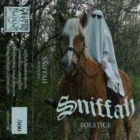 Sniffah - Solstice
