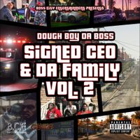 Dough Boy Da Boss - Signed CEO & Da Family Vol2