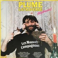 Plume Latraverse - Les Mauvais Compagnons (M&eacute;tamorphoses II)