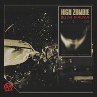 High Zombie - BLUNT TRAUMA