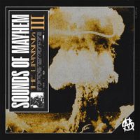 Sounds Of Mayhem - The Uprising III