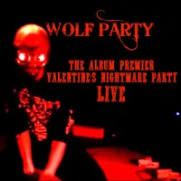 Wolf Party - WOLF PARTY Album Debut Valentine's Nightmare Party LIVE @ Zombies