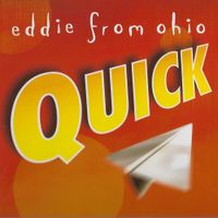 Eddie From Ohio - Quick