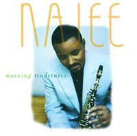 Najee - Morning Tenderness