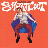 Andy Arthur Smith - Shortcut
