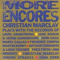 Christian Marclay - More Encores