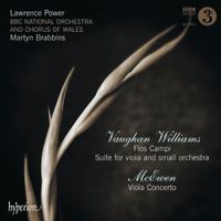 Lawrence Power - Vaughan Williams: Flos Campi; Suite for Viola; McEwen: Viola Concerto