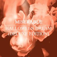 Miserable - Halloween Dream