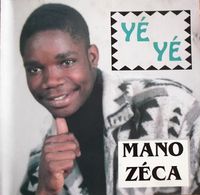 Yé Yé - Mano Z&eacute;ca