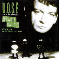D.O.S.E. - Plug Myself In