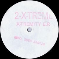 2-X-Treme - X-Tremity E.P.
