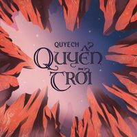 Quyếch - Quyển Trời