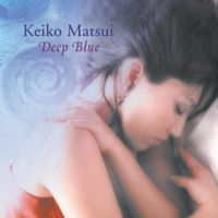 Keiko Matsui - Deep Blue