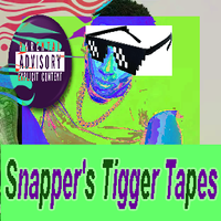 ShoulderSnapperSnappleDrinker - Snapper's Tigger Tapes