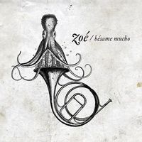 Zo&eacute; - B&eacute;same Mucho