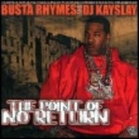 Busta Rhymes & DJ Kay Slay - The Point of No Return