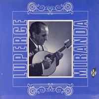 Luperce Miranda - Luperce Miranda