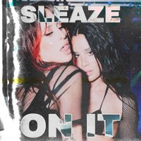 DEV - Sleaze On It