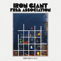 Iron Giant - Terry Riley's In C