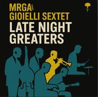 Gionni Gioielli - Late Night Greaters