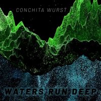 Conchita Wurst - Waters Run Deep