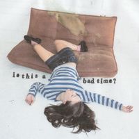 Chloe Charlotte - Is this a bad time?