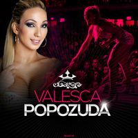 Valesca Popozuda - Valesca Popozuda