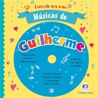 Cantando Meu Nome - M&uacute;sicas Do Guilherme