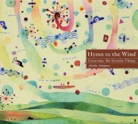 三枝彩子 [Ayako Saegusa] - 風薫ル、ウタ いとしのオルティンドー / Hymn to the Wind - Urtyn duu, My Favorite Things